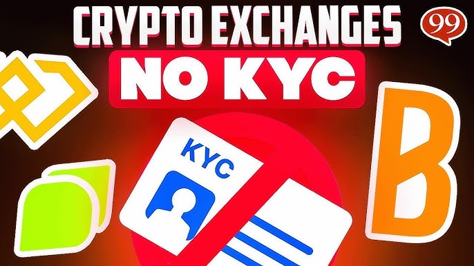 Top Cryptocurrency Exchanges That Require No KYC Verification
